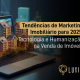 marketing imobiliário 2025 - Tendências